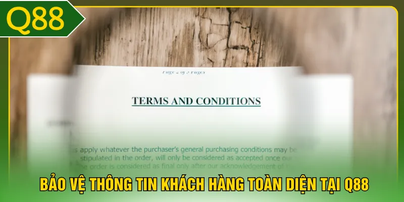 Bảo vệ thông tin khách hàng toàn diện tại Q88