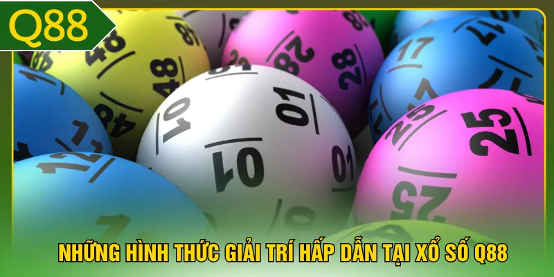 Những hình thức giải trí hấp dẫn tại xổ số Q88